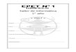 Taller de Informática - documentos.epet1.edu.ardocumentos.epet1.edu.ar/Carpetas-de-Taller/2012/CT_Informática... · Escuela Provincial de Educación Técnica Nº 1 “ UNESCO”