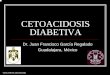 Dr. Juan Francisco García Regalado Guadalajara, México Diabetiva.pdf · FORMULAS UTILES Na real= Na medido 