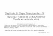 Capítulo 3: Capa Transporte -Vprofesores.elo.utfsm.cl/~tarredondo/info/networks/Transport_5.pdf · de congestión actual se toleran probabilidades de pérdida de solo L = 2·10-10