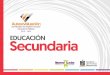 2015 - 2016 EDUCACIÓN Secundaria · Secretaría de Educación del Estado de Nuevo León Autoevaluación del Modelo de Gestión Escolar ... Planeación del centro educativo. Ruta