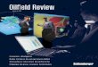 Oilfield Review · Durante muchos años, la industria de la perforación y la producción ha intentado reducir los costos de perforación a través de mejoras en la tecnología