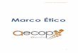 Codigos Etico y Deontologic o AECOP 2015 Definitivoaecop.net/wp-content/uploads/2015/05/Codigos-Etico-y-Deontologico... · Marco Ético de AECOP España 2 Contenido Marco Ético de