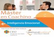 Máster - Página de Inicio · tres pilares del coaching, la Inteligencia Emocional y la ... Trabajaremos la importancia del lenguaje y de los ... das en su aplicación en una sesión
