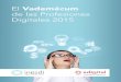 de las Profesiones Digitales 2015 - Inesdi Digital … · 2015-06-30 · plataformas tecnológicas, las responsabilidades y los profesionales ... La omnipotente implantación en el