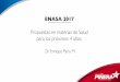 04 Enasa 2017 Piñera Paris - isapre.cl Pinera.pdf · No nos oponemos al ingreso de médicos extranjeros. Modificar EUNACOM, ... -Lista de espera Auge: 6.264 en marzo 2014 a 11.622