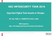 ISEC INFOSECURITY TOUR 2016 INFOSECURITY 2016... · relacionados con tecnología informática y sistemas de información. ISO/IEC 27001-27005 • Especifica los requisitos necesarios