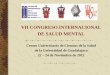 VII CONGRESO INTERNACIONAL DE SALUD MENTALcoepsique.org/wp-content/uploads/2011/12/Legislar-en-Salud-Mental.pdf · enfermedades crónicas como el cáncer, el VIH, la insuficiencia