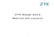 ZTE Blade A510 Manual del usuariodownload.ztedevice.com/support/product/520/... · Flash Cámara trasera Micrófono auxiliar Micrófono principal 10 . Conozca las teclas Tecla Función