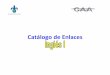 Catálogo de Enlaces - Universidad Veracruzana · Estaciones . Elaborado en el CAA USBI ... Días de la semana y partes del día Meses del año Fechas ...  