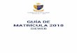 GUÍA DE MATRÍCULA 2018 - ci.edu.pe · Colegio De la Inmaculada 2 GUÍA DE MATRÍCULA 2018 Para acceder al sistema y realizar el proceso de matrícula, ir a la siguiente dirección