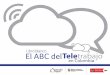 Libro blanco El ABC del - comfama.com · Libro Blanco de Teletrabajo hace parte de la estrategia de promoción a la cultura del teletrabajo en el país que se enmarca en ... la inclusión