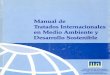 Manual de Tratados Internacionales en Medio Ambiente … · Manual de Tratados Internacionales en Medio Ambiente y Desarrollo Sostenible DEL MEDIO AMBIENTE REPÚBLICA DE COLOMBIA