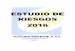 ESTUDIO DE RIESGOS 2016 - else.com.pe de Riesgos 2016.pdf · manera adversa la salud y seguridad de las personas que se encuentren realizando actividades bajo el control de la organización