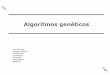 Algoritmos genéticos - Departamento de Informática ...calonso/IAI/Tema5-AlgoritmosGeneticos/AG… · Algoritmos genéticos 1. Introducción 2. Esquema básico 3. Codificación 4