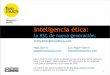 Inteligencia ética: la RSC de nueva generacióninteligenciaetica.com/wp-content/uploads/2011/01/inteligencia... · Sabadell, Banco Santander, Banesto, Bankinter, BBVA, BME, Criteria,