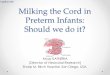 Milking the Cord in Preterm Infants: Should we do it? 2013/7... · en el rn prematuro. Recomendación institucional. • Ordeñar el cordón podría ser una alternativa a la ligadura