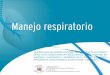 Manejo respiratorio - duchenne-spain.org · permite establecer diagnósticos sobre la posibilidad de hipoventilación alveolar y tos ... maniobras tienen ... Ambú en la maniobra