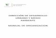 DIRECCIÓN DE DESARROLLO URBANO Y MEDIO …transparencia.ahome.gob.mx/aip/toda_entidad_publica/e/manual/... · manual de organizacion 8 desarrollo urbano y la vivienda en el municipio