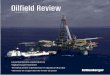 Oilfield Review - slb.com/media/Files/resources/oilfield_review/... · cinco proyectos de desarrollo que se hallan en marcha, junto con una interesante cartera de ... de negocios