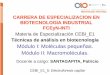 CARRERA DE ESPECIALIZACION EN …biotecnologiaindustrial.fcen.uba.ar/wp-content/uploads/2010/04/... · El tiempo de migración (tm) ... es plano, a diferencia del ... aniones) respecto