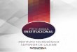 Programa Institucional del Instituto Tecnológico …estrategia.sonora.gob.mx/images/PSEEG/NormatividadPMP/... · El Programa Sectorial de Educación 2013 –2018, Publicado en el