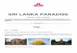 SRI LANKA PARADISE - nibeltours.com · Kitulgala es el lugar ideal para hacer raffting. ... Se encuentra enclavada en un escenario bellísimo de montañas, cascadas vallas y plantaciones