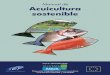 Manual de Acuicultura sostenible - mapama.gob.es · 10.2. Integración de crustáceos en la producción de tilapia y alimentación de los peces con plantas tropciaesl 105 10.3