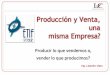 Producción y Ventas, una misma empresa? - …lvconsultor.com/descarga/workshops/etif_2012... · Mix de Productos más Rentable conforme los recursos disponibles ... 13/10/2012 ETIF