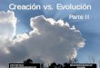 Creación vs. Evolución - iglesiabiblicabautista.orgiglesiabiblicabautista.org/archivos/estudios/creacionismo/creacion... · Los dinosaurios y la Biblia ... No pueden insertarlos