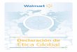 Declaración de Ética Globalcdn.corporate.walmart.com/.../declaracion-de-etica.pdf · 2016-12-05 · 3 Para hacer una pregunta o denunciar una violación, contacta a Ética Global