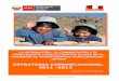 ESTRATEGIA COMUNICACIONAL 2011 -2012 - … · Estrategia Comunicacional del Programa Juntos 2 3 PRESENTACION El Programa Nacional de Apoyo Directo a los más Pobres - JUNTOS, centra