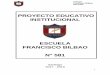 ESCUELA FRANCISCO BILBAO N° 581 - Noticiasfranciscobilbao.webescuela.cl/system/files/archivos/PEI 2017-2019.pdf · Régimen Jornada Escolar Completa (JEC), desde 3° a 8° básico
