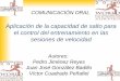 Adaptaciones Cinemáticas, Cinéticas y … Jiménez.pdf · el control del entrenamiento en las sesiones de velocidad Autores: Pedro Jiménez Reyes ... • En los últimos años la