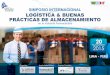SIMPOSIO INTERNACIONAL LOGÍSTICA & BUENAS … · especí co sobre Impacto de la Nueva Directiva de Buenas Practicas de Almacenamiento “Retos y Oportunidades”, muy de actualidad