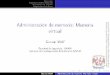 Administración de memoria: Memoria virtual - …sistop.gwolf.org/laminas/12-memoria-virtual.pdf · Espacio de memoria completo de un proceso Mejora cuando hablamos de segmentación