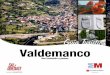 PORTADA - Ayuntamiento de Valdemancovaldemanco.org/images/elpueblo/guia-turistica-valdemanco.pdf · Guadarrama al norte de la Comunidad de Madrid y en la comarca de la Sierra Norte