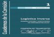 Logística Inversa - desarrolloweb.ciccp.esdesarrolloweb.ciccp.es/CICCP/images/Archivos_PDF/Delegaciones... · LOGISTICA INVERSA DESARROLLO SOSTENIBLE Y LOGISTICA INVERSA: UNA OPORTUNIDAD