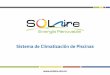 Presentación de PowerPoint - solaire.com.co€¦ · FUNCIONAMIENTO AQUA SOLAR GL-235 Abre el paso al calentador cuando la temperatura de la alberca es inferior a la deseada y la