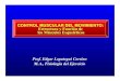 CONTROL MUSCULAR DEL MOVIMIENTO: Estructura y Función de ...saludmed.com/FisiolEj/PDF/CtrlMusc.pdf · Estructura y Función de los Músculos Esqueléticos CONTROL MUSCULAR DEL MOVIMIENTO: