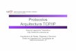 Protocolos Arquitectura TCP/IP - tlm.unavarra.es · – Elementos, protocolos y arquitecturas de protocolos – Arquitecturas OSI y TCP/IP – Servicios, ... • Arquitecturas de