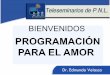 PROGRAMACIÓN PARA EL AMOR Programacion para el amor.pdf · Instituto Tecnológico y de Estudios Superiores de Monterrey, ... • Especialización en Hipnosis Ericksoniana ... EL