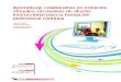 Aprendizaje colaborativo en entornos virtuales: un modelo de …gc.initelabs.com/recursos/files/r161r/w23828w/aprendizaje_colabor... · Uno de los principales desafíos que enfrenta