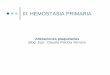 III. HEMOSTASIA PRIMARIA - …ecaths1.s3.amazonaws.com/hematologiaclinicafacena/171717752... · Hellem II (superficie de vidrio) Scand J Haemat 1970, 7: 37 vW ... CITOMETRIA DE FLUJO