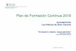 Plan de Formación Continua 2018 - rrhh.laspalmasgc.es · Área de Gobierno de Nuevas Tecnologías, Administración Pública y Deportes Dirección General de Administración Pública