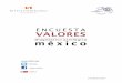 !! · • La"encuesta"de"valores"revela"que"los"mexicanos"tienenuna"visiónnegativadelasélites,lo"