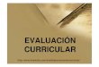evaluacion-curricular-22503 [Modo de compatibilidad] · Mtra. Nancy Zambrano Contenidos • Evaluación del currículo • Concepto de evaluación curricular. • Importancia, alcances