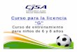Curso para la licencia “G” - usys-assets.ae-admin.com Course Spanish.pdf · Fisico: Balance, coordinacion y movimientos locomotores como saltar, correr, cambiar de direccion y
