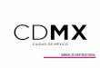 MANUAL DE IDENTIDAD VISUAL - … · TIPOGRAFÍA El logotipo CDMX está formado por la familia tipo-gráfica Gotham diseñada por Tobias Frere-Jones. Se trata de una tipografía geométrica