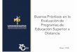Buenas Prácticas en la Evaluación de Programas de …calidad6.org/wp-content/uploads/2018/06/Taller2.pdf · Buenas Prácticas en la Evaluación de Programas de Educación Superior