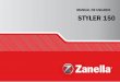 MANUAL DE USUARIO STYLER 150 - zanella.com.ar · Kit de herramientas ... Utilice ropa brillante o de colores fluorescentes. ... mes en el área. Si esto ocure limpiar adecuadamente